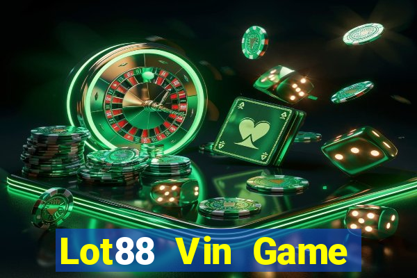 Lot88 Vin Game Bài 6789