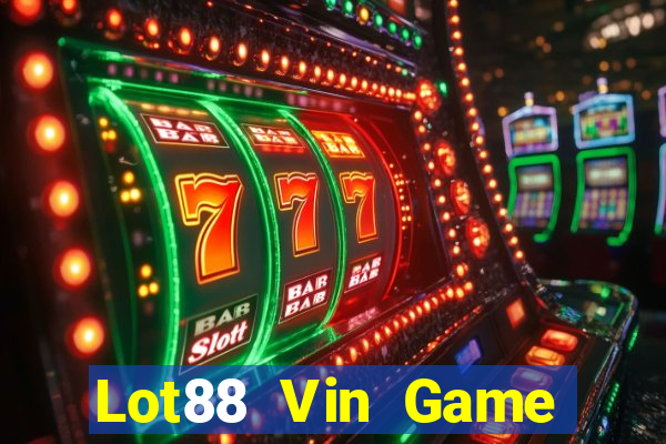 Lot88 Vin Game Bài 6789