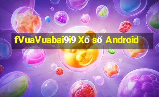 fVuaVuabai9i9 Xổ số Android