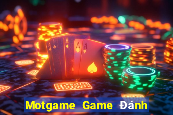 Motgame Game Đánh Bài Ăn Tiền Uy Tín