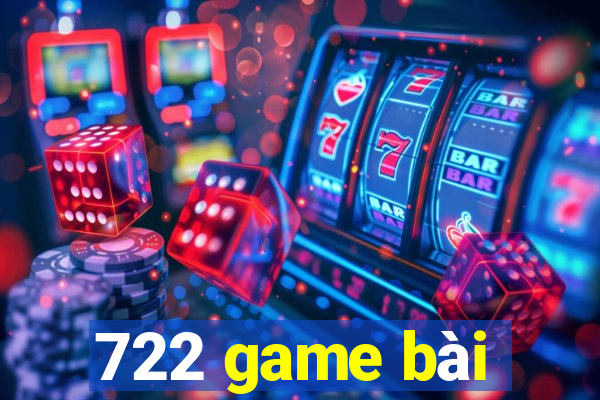 722 game bài