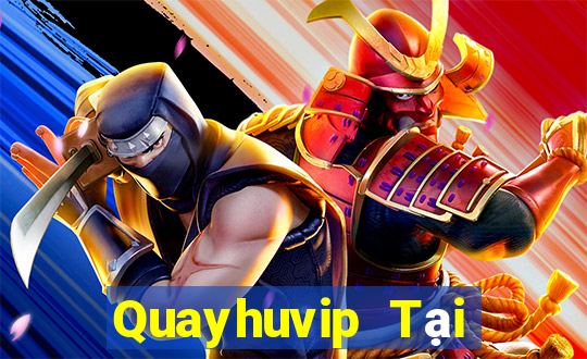 Quayhuvip Tại Game Bài Đổi Thưởng