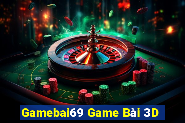 Gamebai69 Game Bài 3D