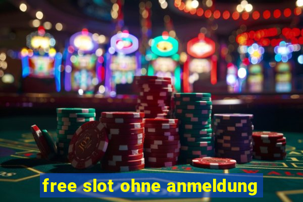 free slot ohne anmeldung