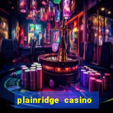 plainridge casino table games