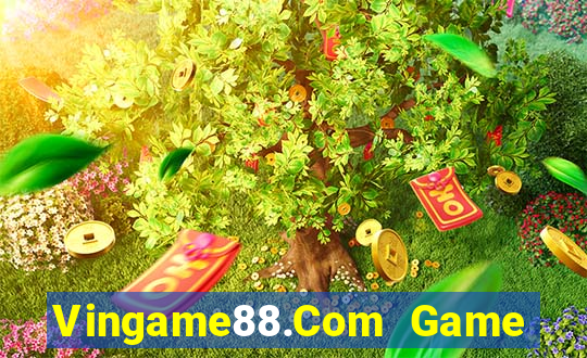 Vingame88.Com Game Bài Quốc Tế