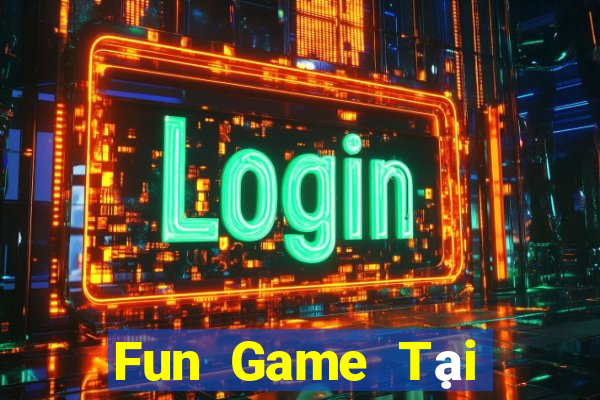 Fun Game Tại Game Bài B52 Đổi Thưởng