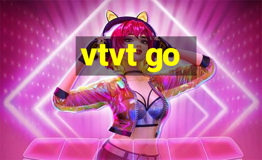 vtvt go