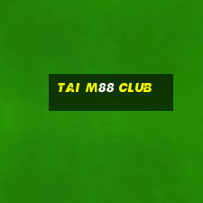 tai m88 club