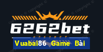 Vuabai86 Game Bài Phỏm Đổi Thưởng