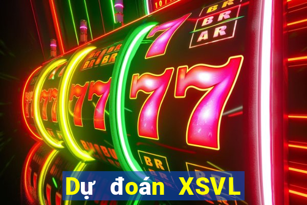 Dự đoán XSVL ngày 21