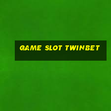 Game Slot Twinbet