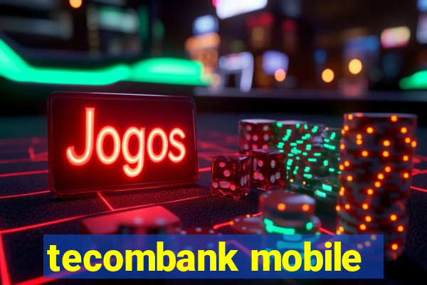 tecombank mobile