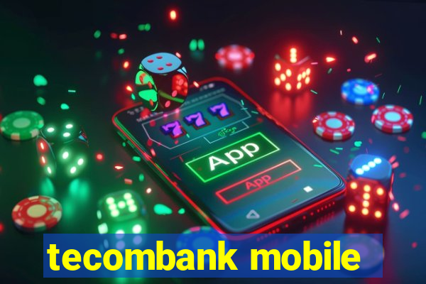 tecombank mobile