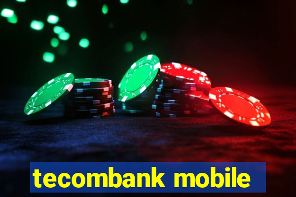 tecombank mobile