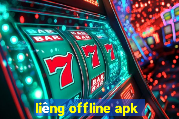 liêng offline apk