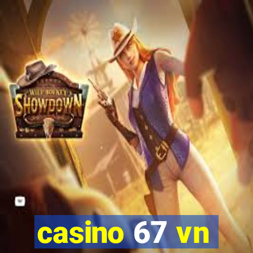 casino 67 vn