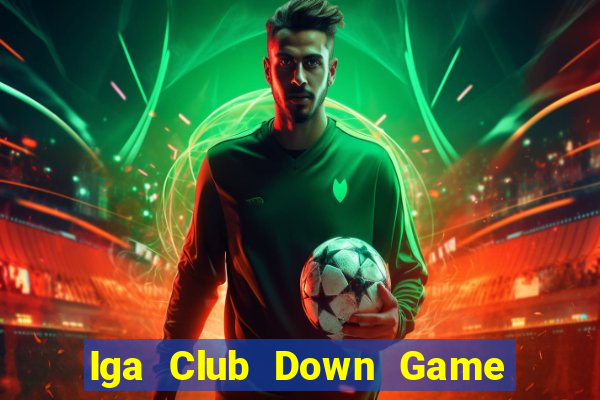 Iga Club Down Game Bài Vui