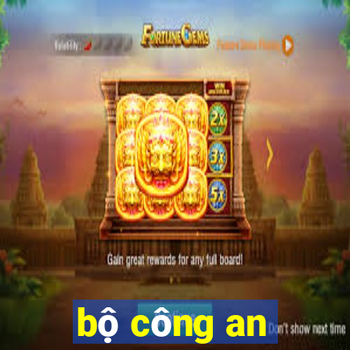 bộ công an