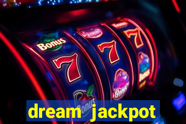 dream jackpot casino slots