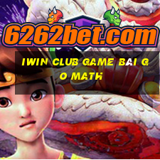 Iwin Club Game Bài Go Math