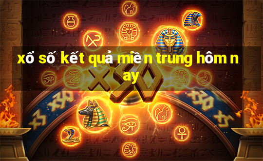 xổ số kết quả miền trung hôm nay