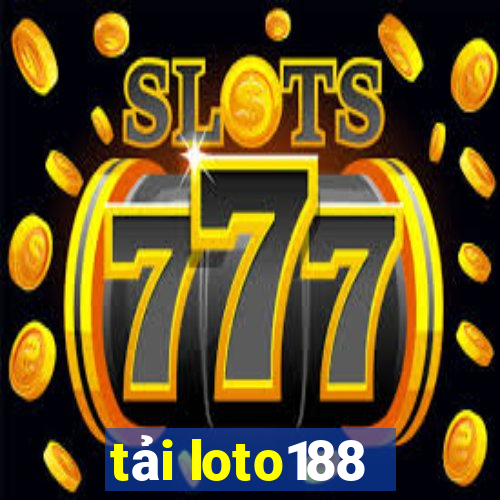 tải loto188