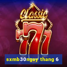 sxmb30ngay thang 6