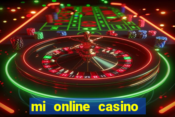 mi online casino real money