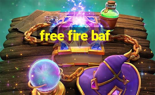 free fire baf