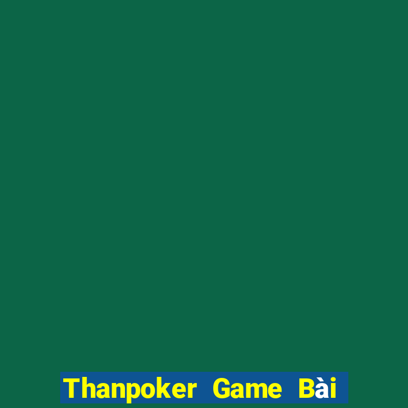 Thanpoker Game Bài 3C Cho Ios