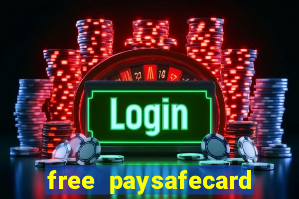 free paysafecard codes list 2024