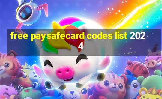 free paysafecard codes list 2024