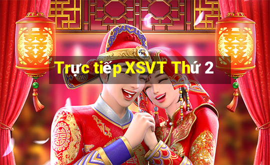 Trực tiếp XSVT Thứ 2