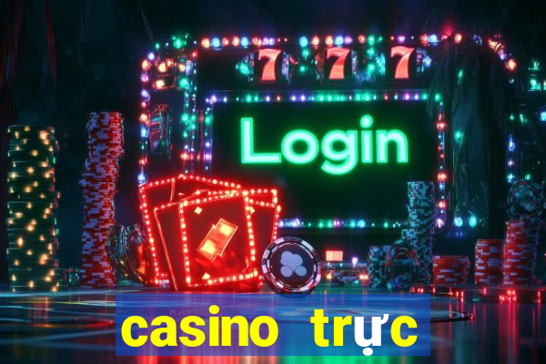 casino trực tuyến uy tín nhất