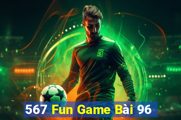 567 Fun Game Bài 96