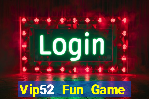 Vip52 Fun Game Bài Asia99