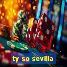 ty so sevilla