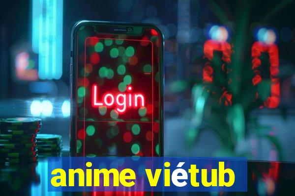 anime viétub