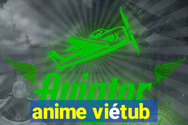 anime viétub