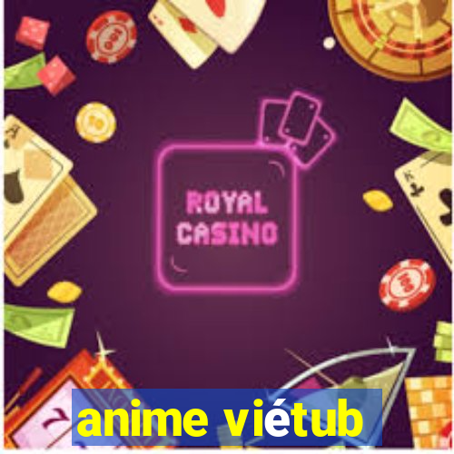 anime viétub