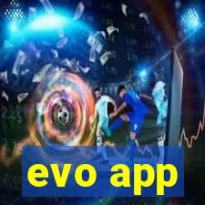 evo app