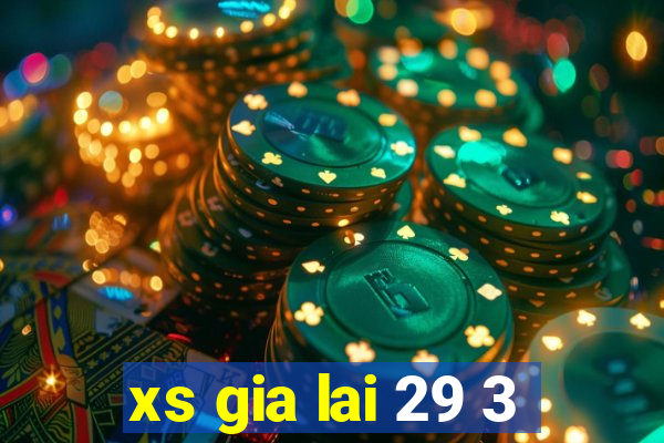 xs gia lai 29 3