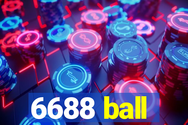 6688 ball