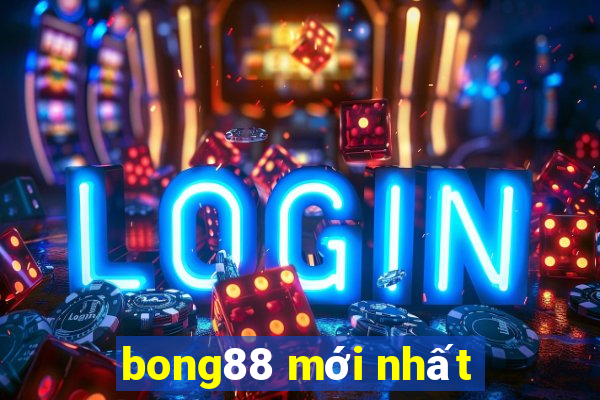 bong88 mới nhất