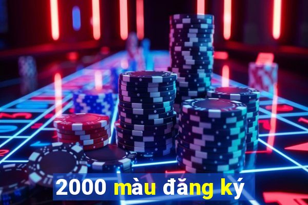 2000 màu đăng ký