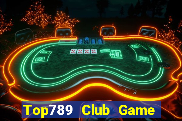 Top789 Club Game Bài Đổi Thưởng