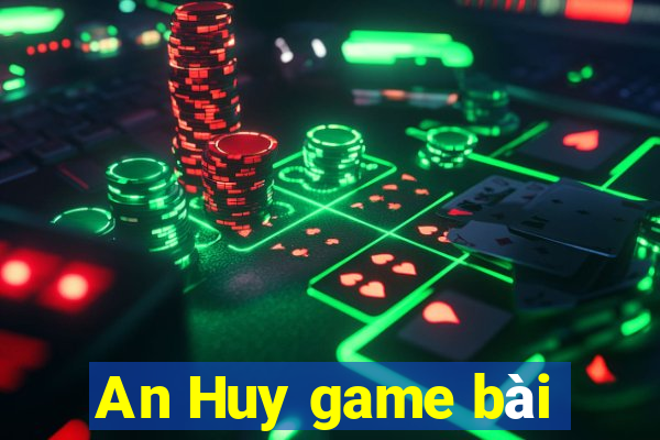 An Huy game bài