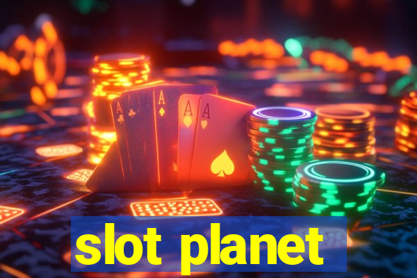 slot planet