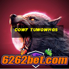 cowf tuwowngs